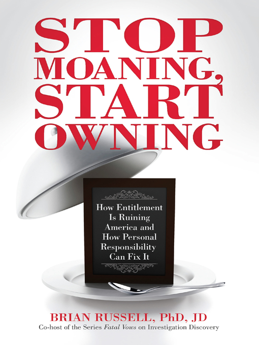 Title details for Stop Moaning, Start Owning by Brian Russell - Available
